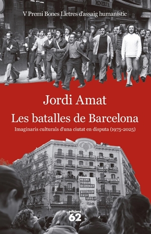 Presentaci&oacute; de 'Les batalles de Barcelona', de Jordi Amat