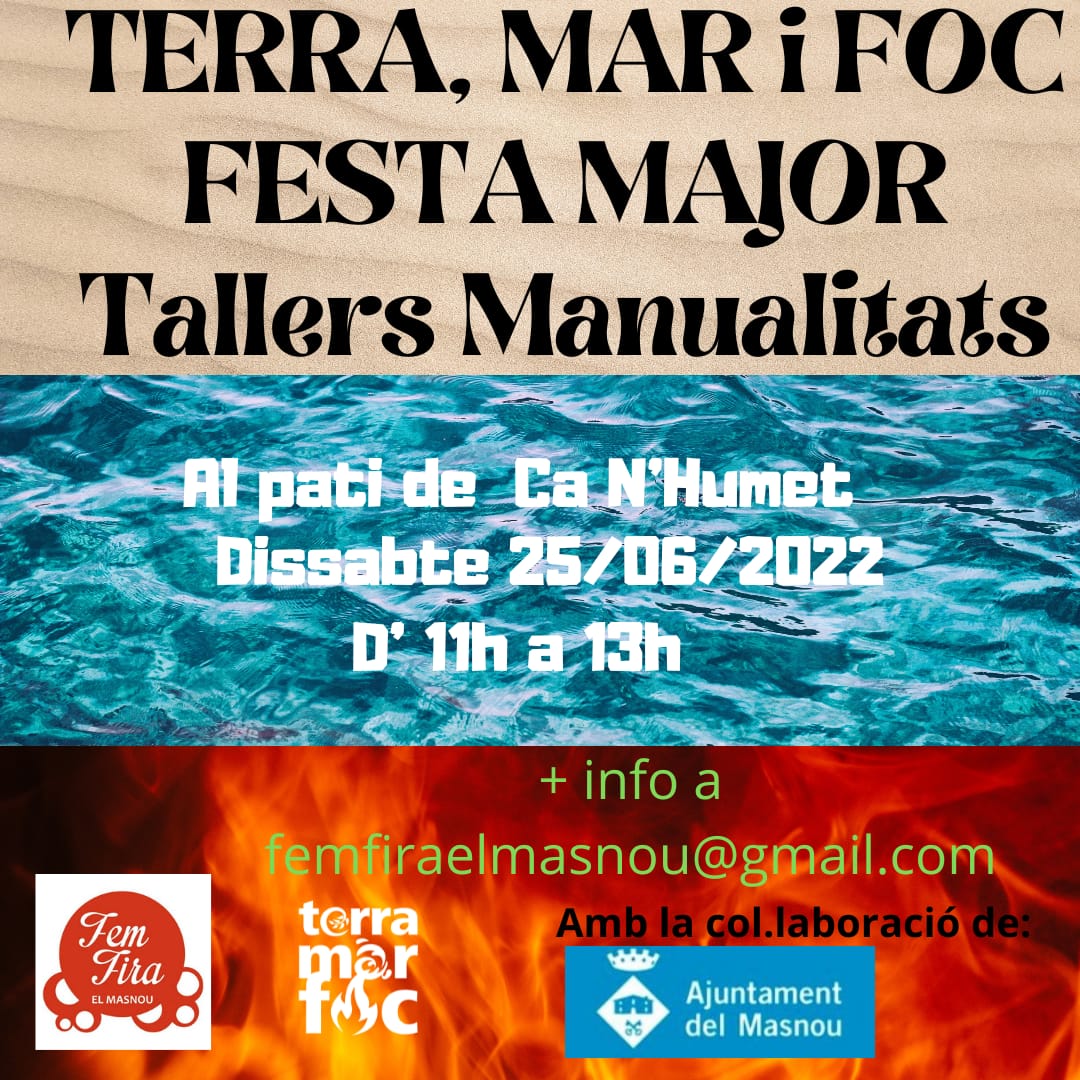 'TERRA, MAR I FOC. TALLERS MANUALITATS FESTA MAJOR'